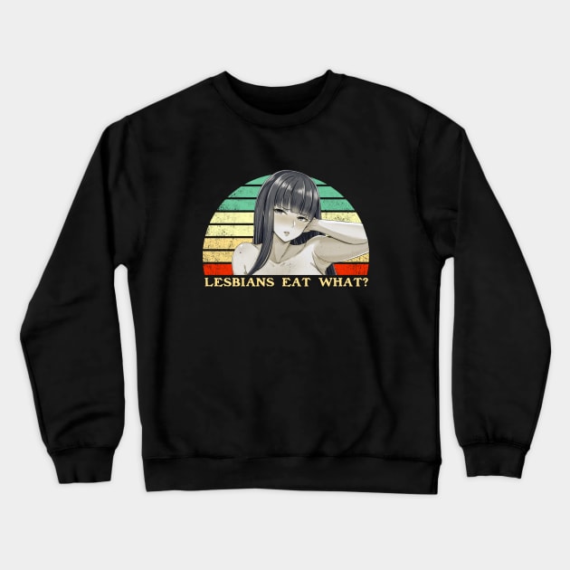 Lesbians Eat What - Lesbian Anime Pun - Retro Sunset Crewneck Sweatshirt by clvndesign